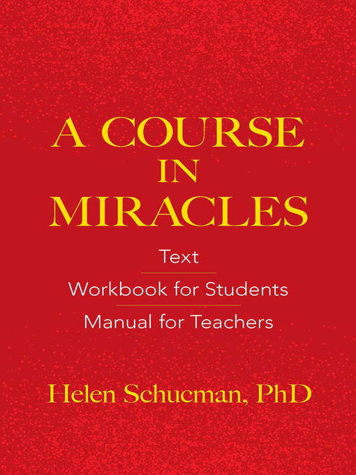 Title details for A Course in Miracles by Helen Schucman - Available